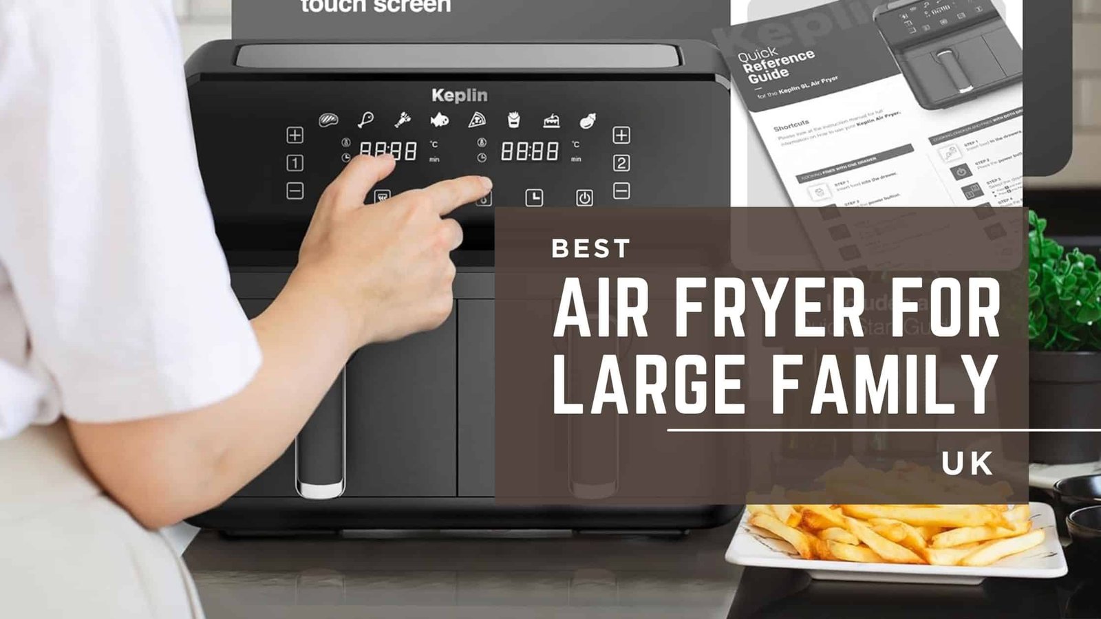 best air fryer for large family uk