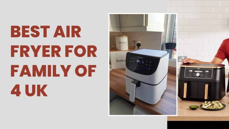 best air fryer for family of 4 uk 